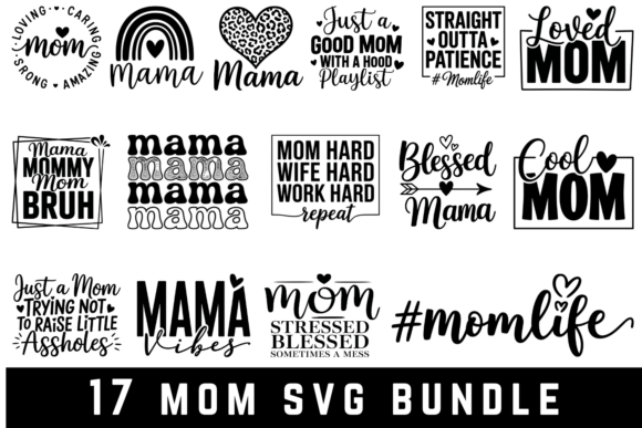 17 Mom SVG Bundle: Graphics for Crafts