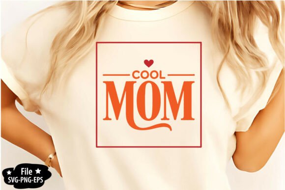 Cool Mom SVG PNG: Modern Graphics for Crafts