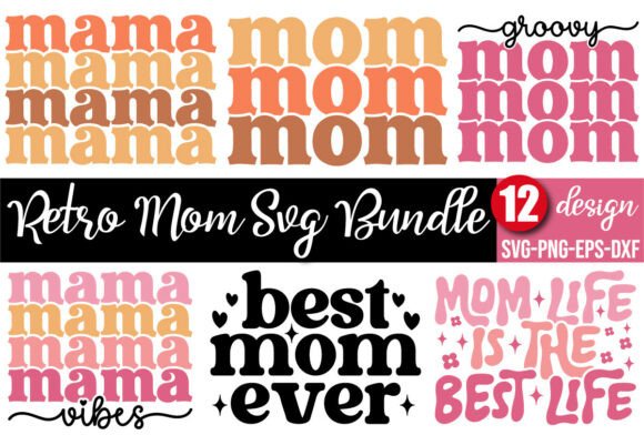 Retro Mom SVG Bundle 3: Graphics for Crafts