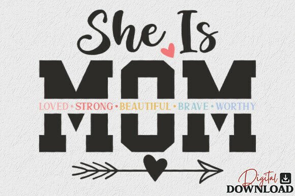 She is Mom SVG: Modern Graphics for Crafts