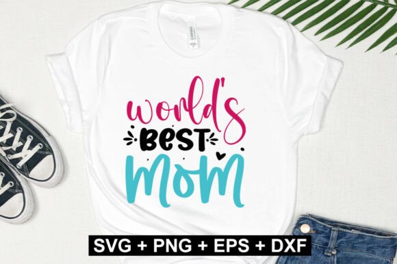 World’s Best Mom SVG: Crafts & Graphics